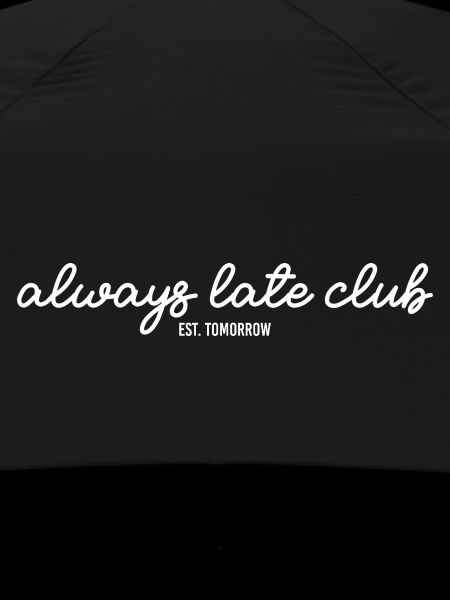 Always Late CLub