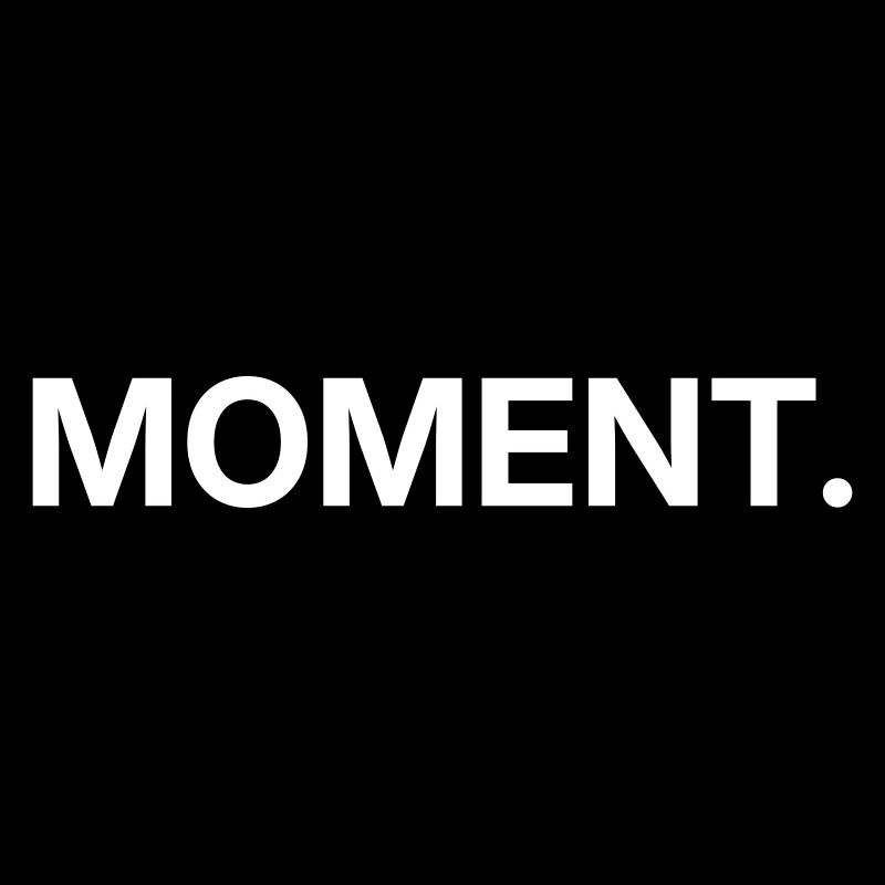 Moment – Minimalistisches Textdesign