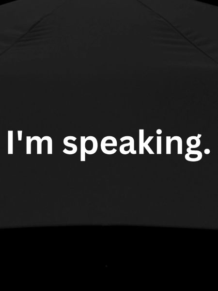 I'm Speaking Funny Quote