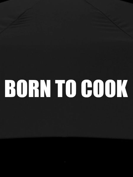 Born to Cook Küchen-Statement