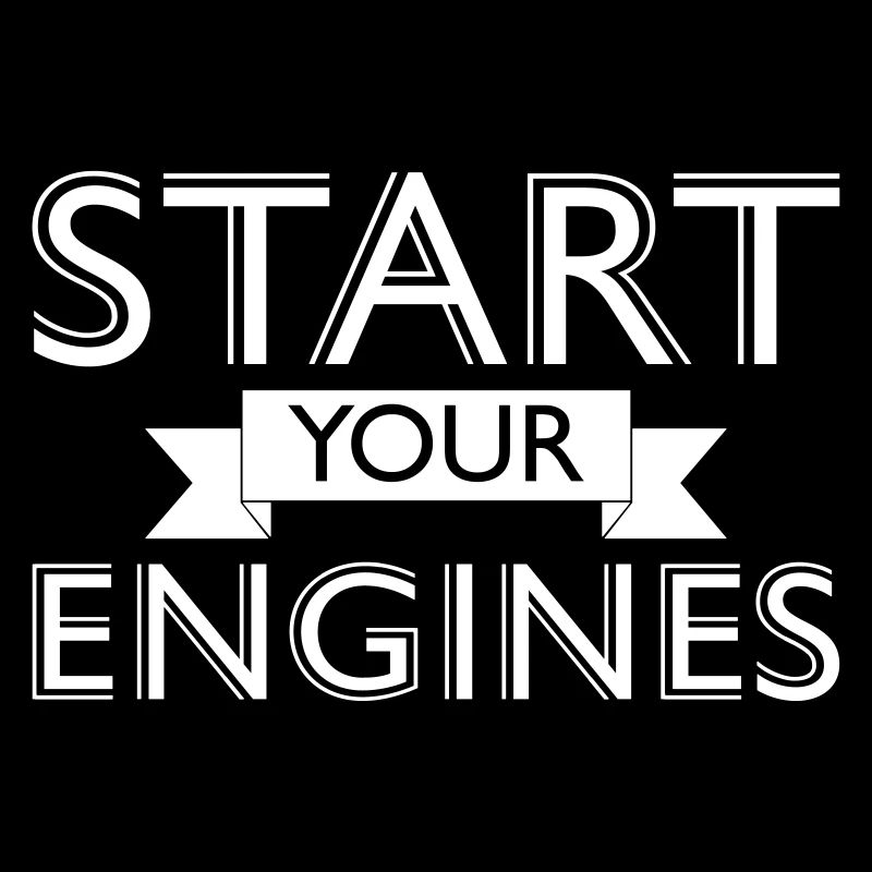 Start your Engines