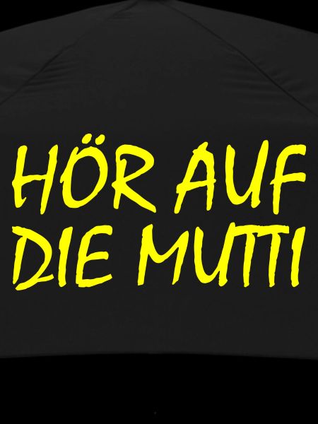 Hör auf die mutti