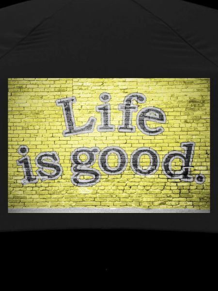 Life is Good Graffiti