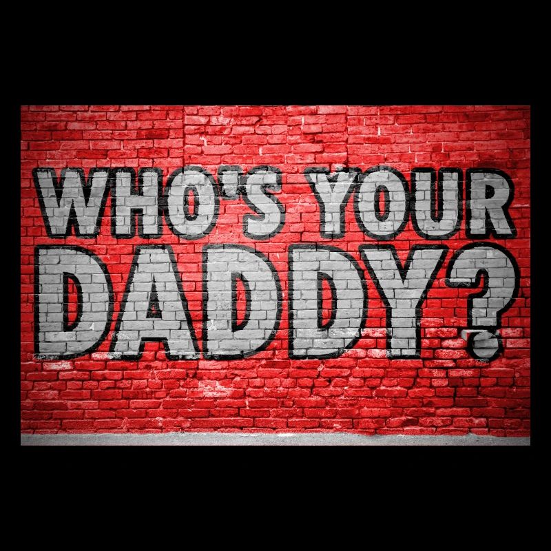 Who's your daddy? Graffiti