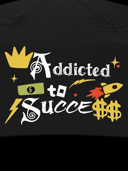 Addict to success