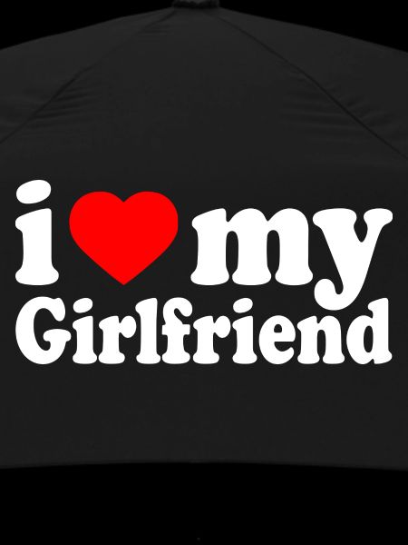 I love my girlfriend