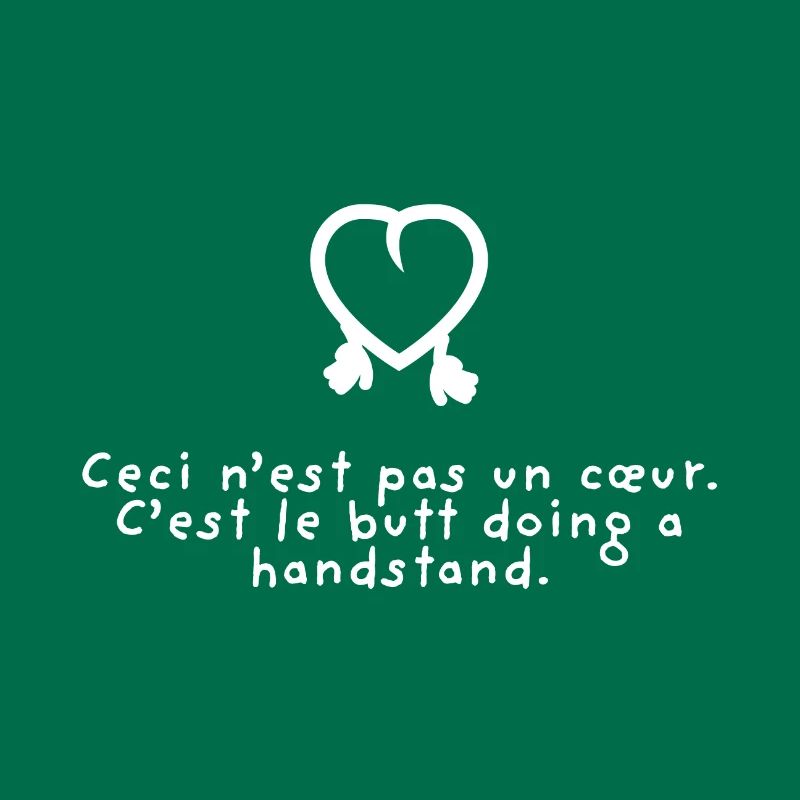 Ceci n'est pas un coeur. Le butt doing a handstand