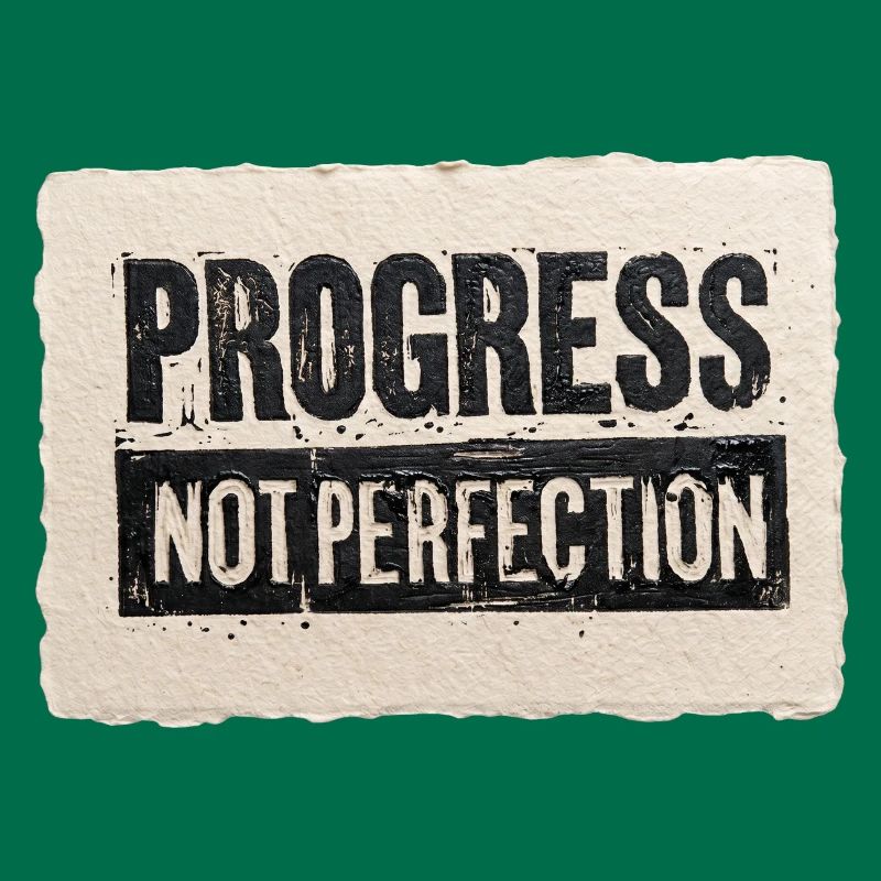 Progress-not-perfection
