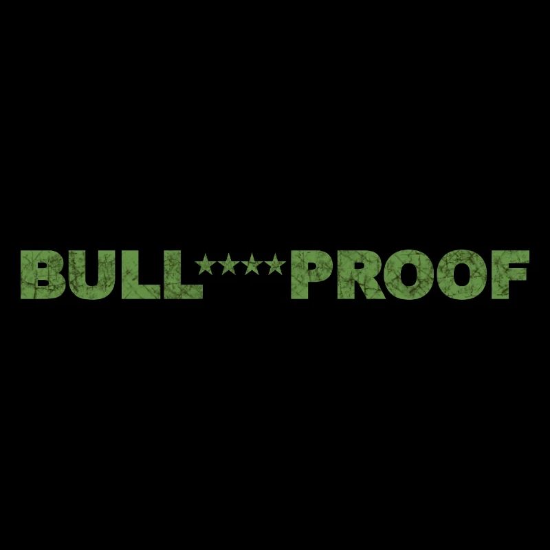 Bull****proof