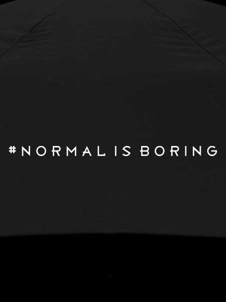 Normal is boring