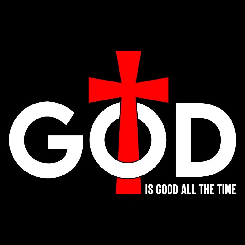 God is good all the time - Gott ist gut allezeit