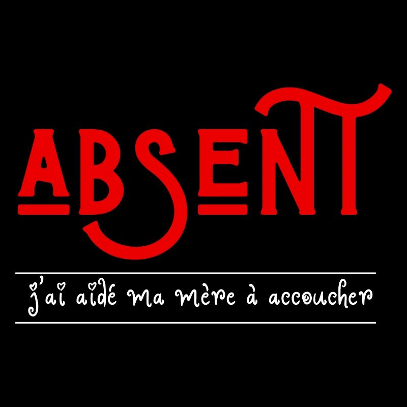 absent j'ai aidé ma mère à accoucher