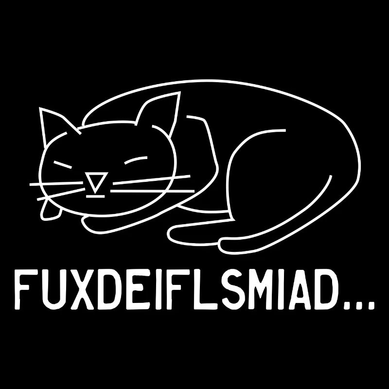 FUXDEIFLSMIAD... Katze Bayerisch