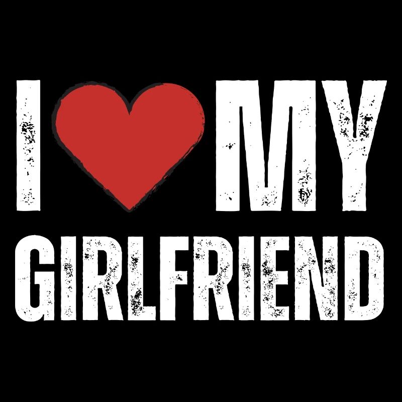 I Love My Girlfriend