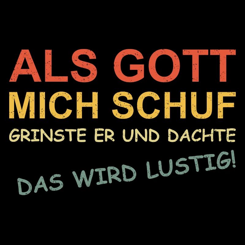 Als Gott mich schuf