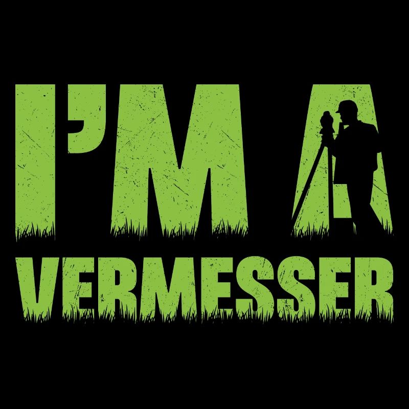 Geodäsie Vermessung Techniker Beruf Spruch