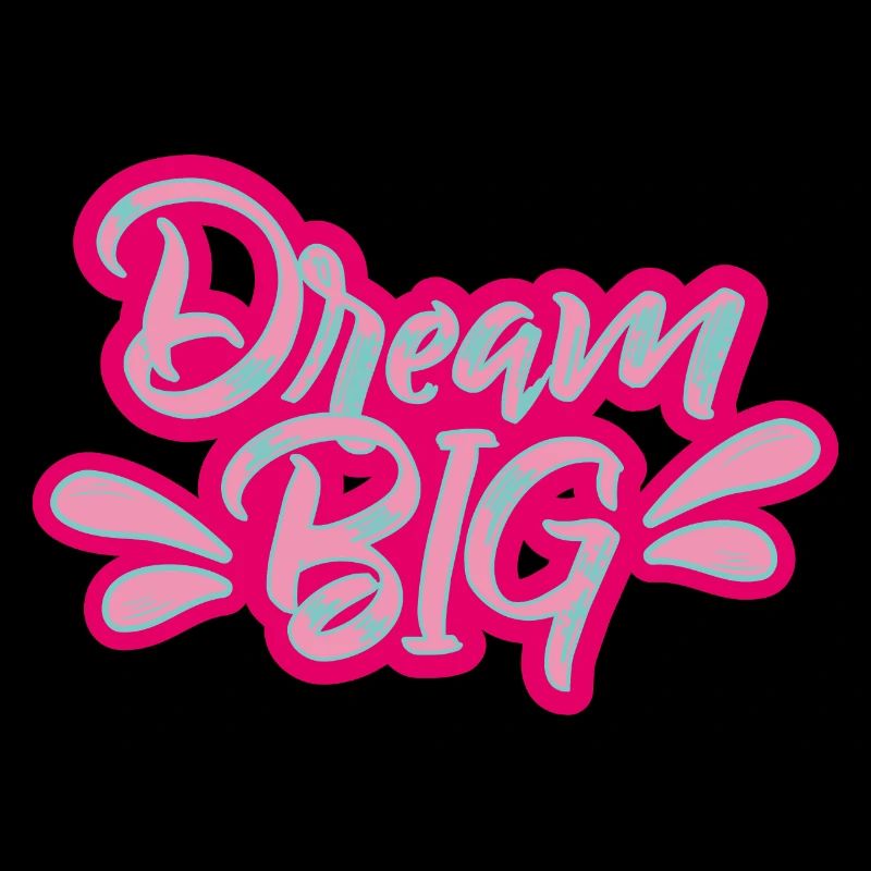Träumen Sie groß