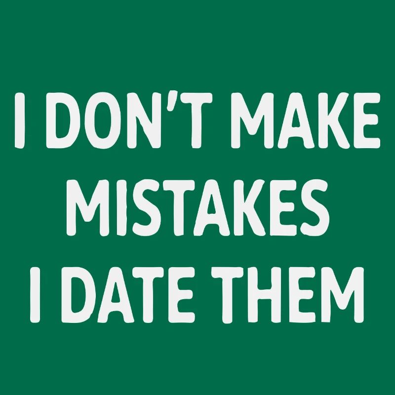 I Date Error Saying