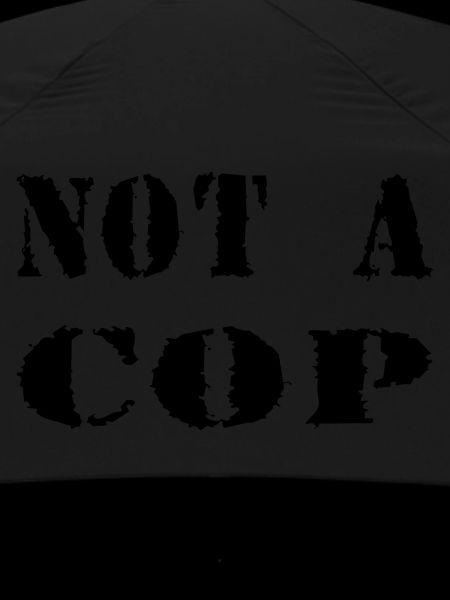 NOT A COP
