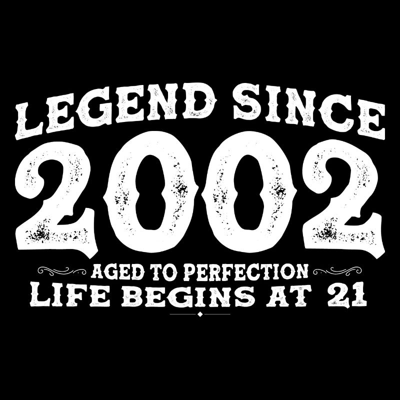 Legende seit 2002 21 Jahr der Perfektion - 21.