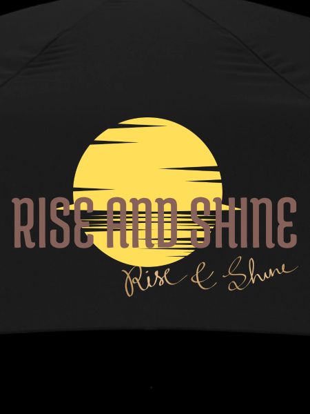 Rise and Shine