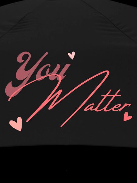 You matter