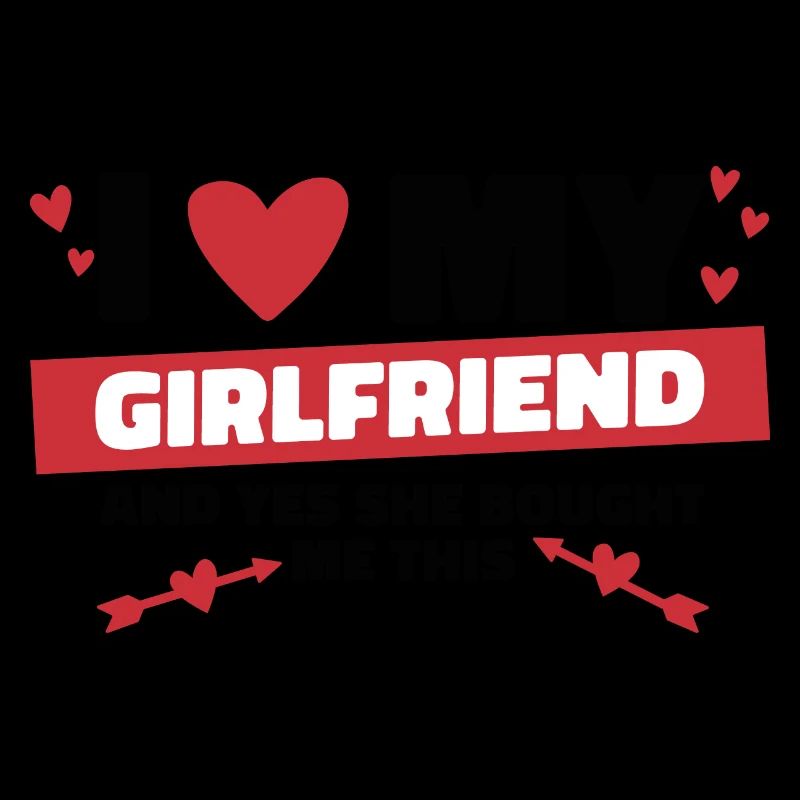 I love my girlfriend