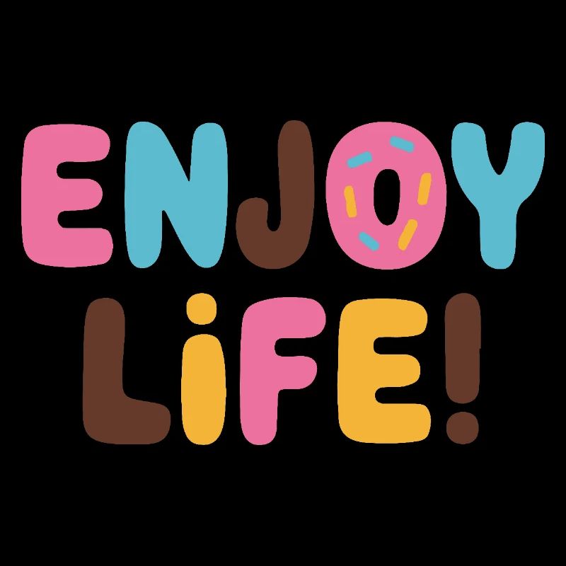 ENJOY LIFE WITH DONUTS