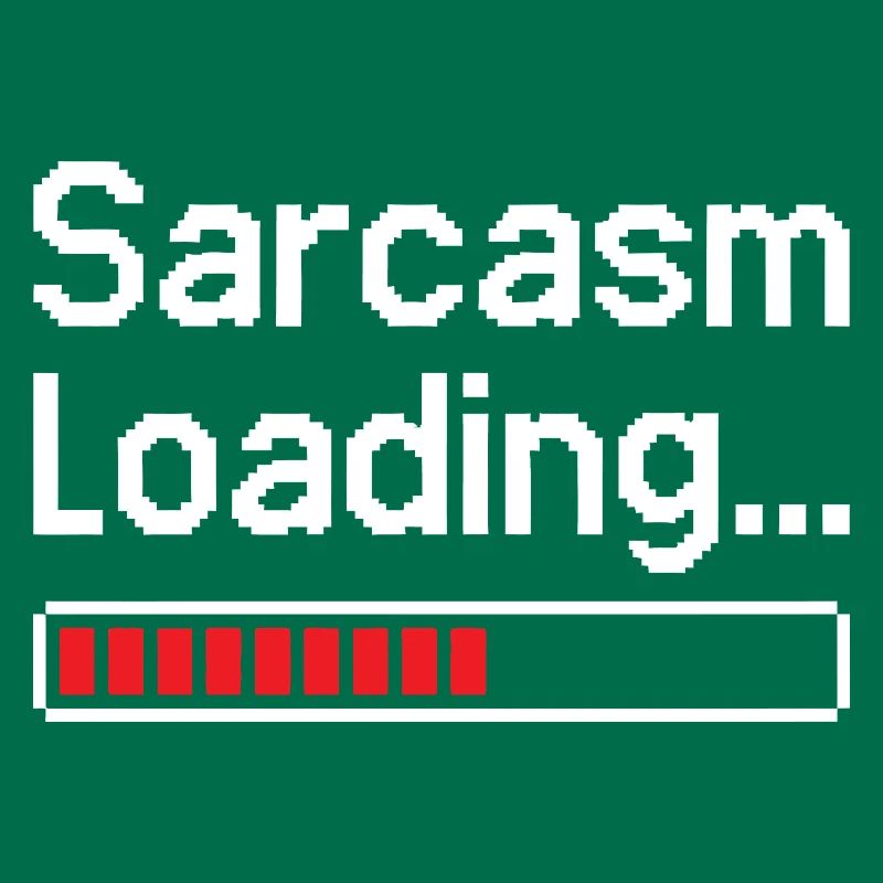 Sarcasm Loading Status