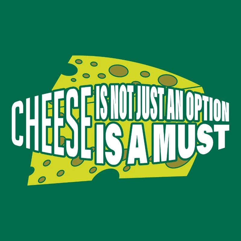 Cheese isn't just an option it's a must