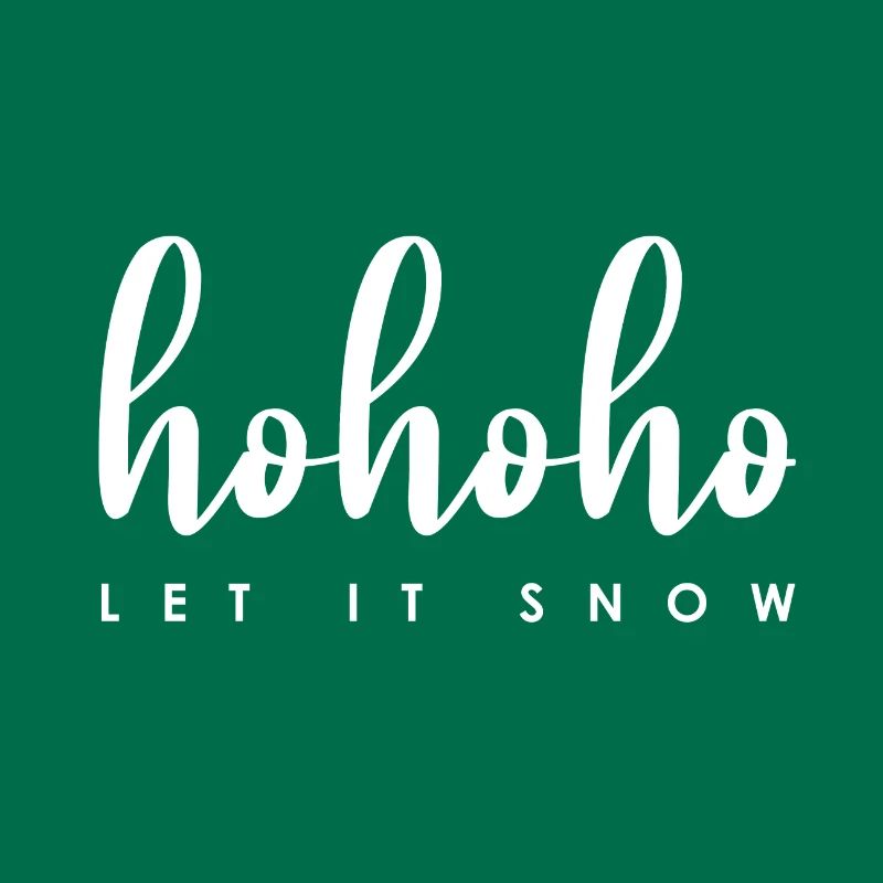 Hohoho Let It Snow (blanc)