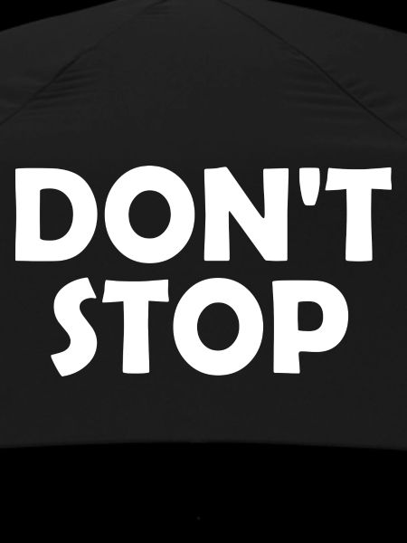 Dont stop
