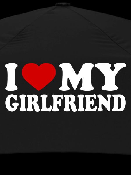 I love my girlfriend