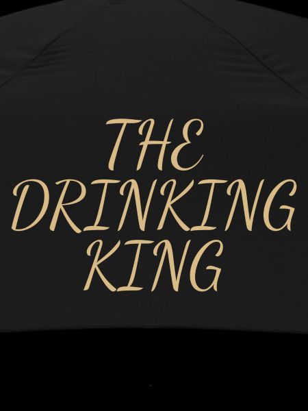 the drinking king