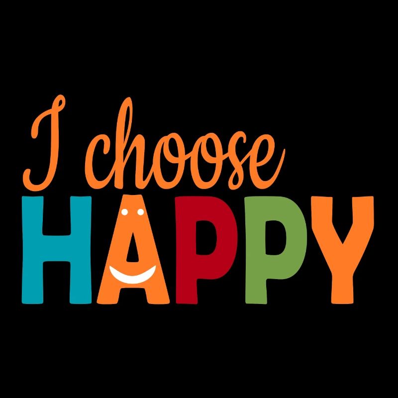 I choose Happy