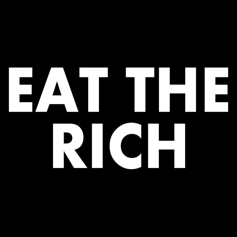 Eat the rich