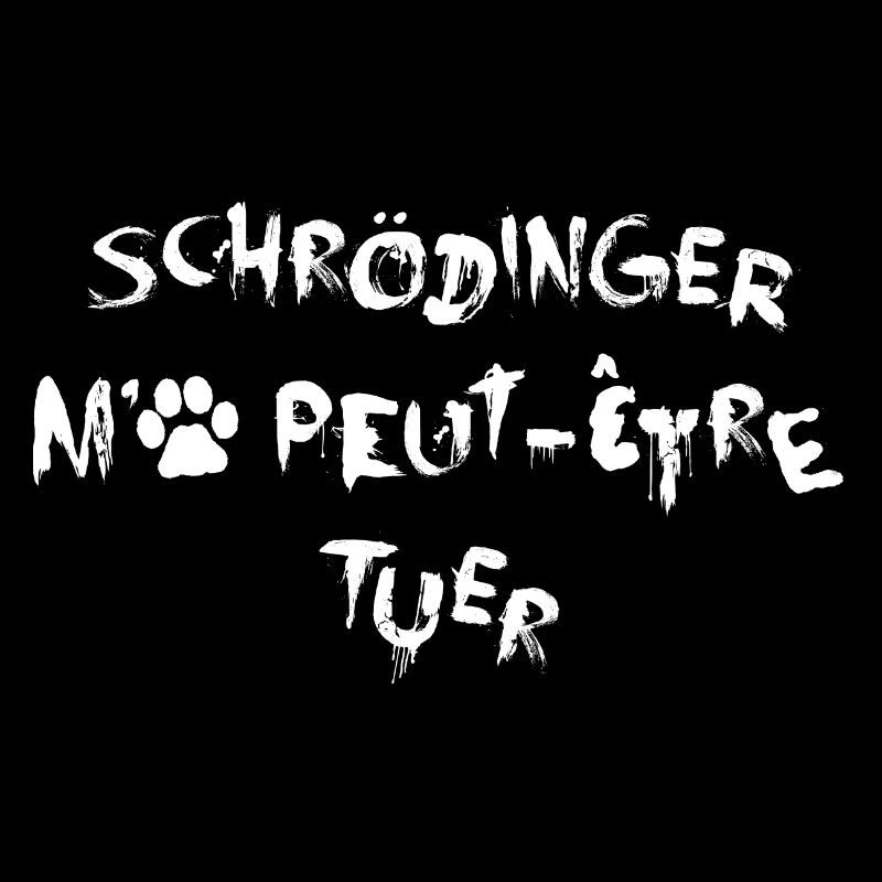 Schrödinger Killed Me - Weiß