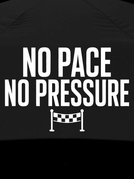 No Pace No Pressure