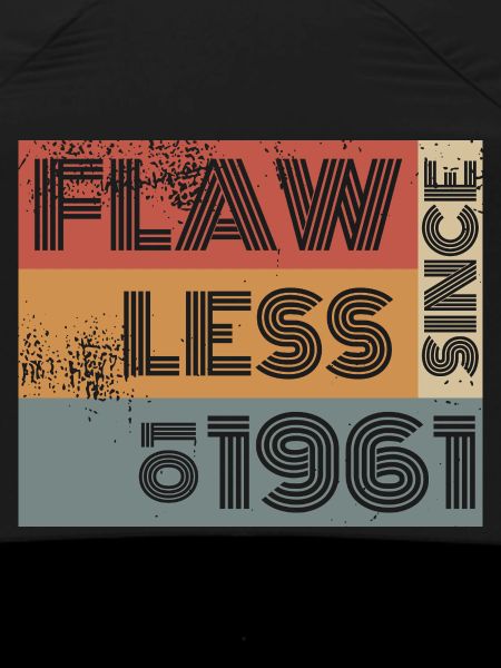 65th Birthday Flawless since 01/1961