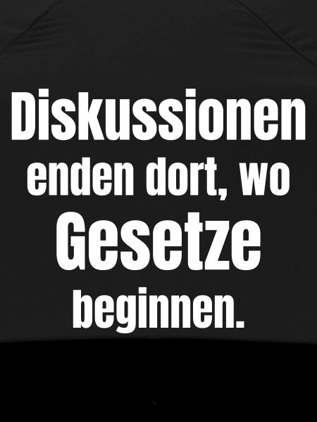 Discussions end where laws begin.