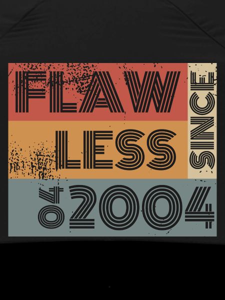 22. Birthday Flawless since 04/2004