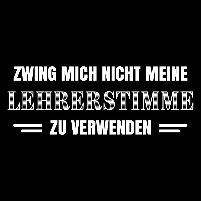 Lehrerstimme Lehrer Lehrerin Erziehersprüche