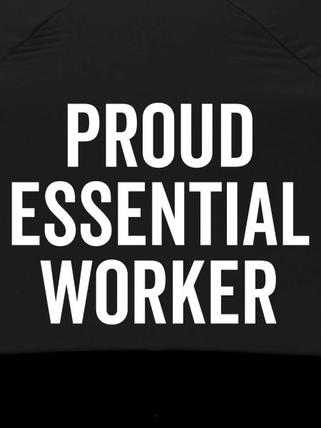 Proud Essential Worker