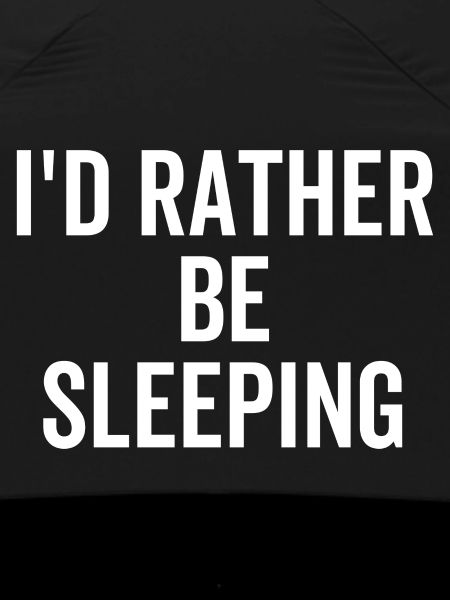 Je préfère dormir