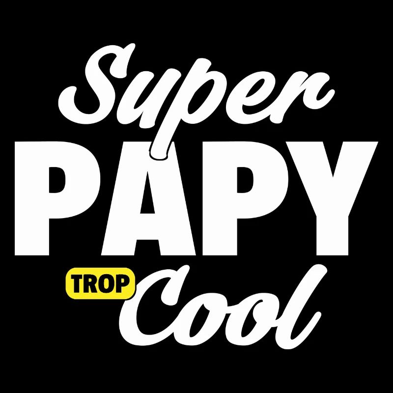 Super Papy Trop Cool /Super Papy