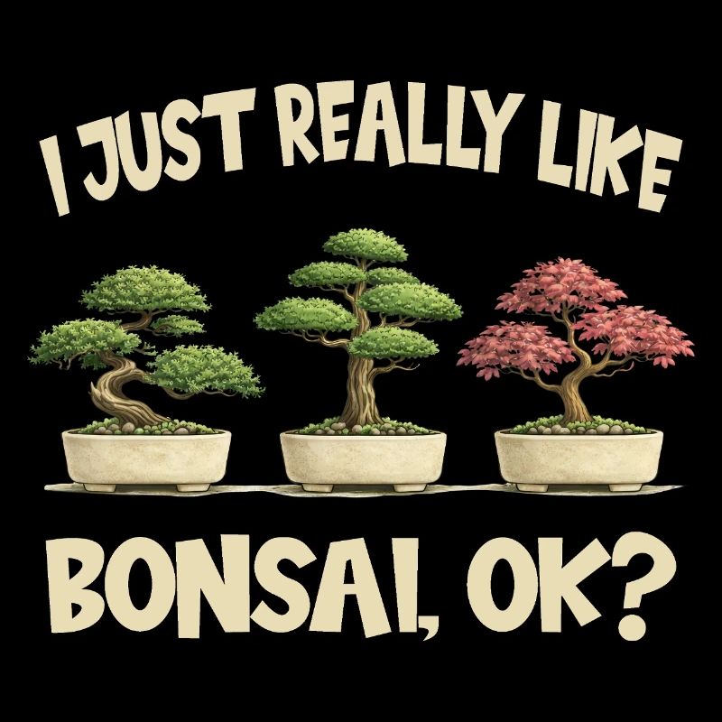Bonsai Lustig Ich Mag Bonsai Einfach Sehr Gerne