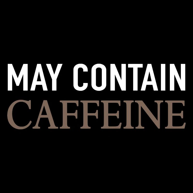 Peut contenir de la caféine Café Dire