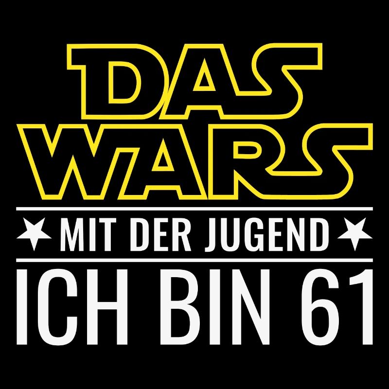 61. Geburtstag Das Wars Mit der Jugend Ich bin 61