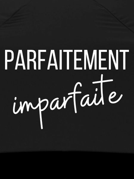 parfaitement imparfaite