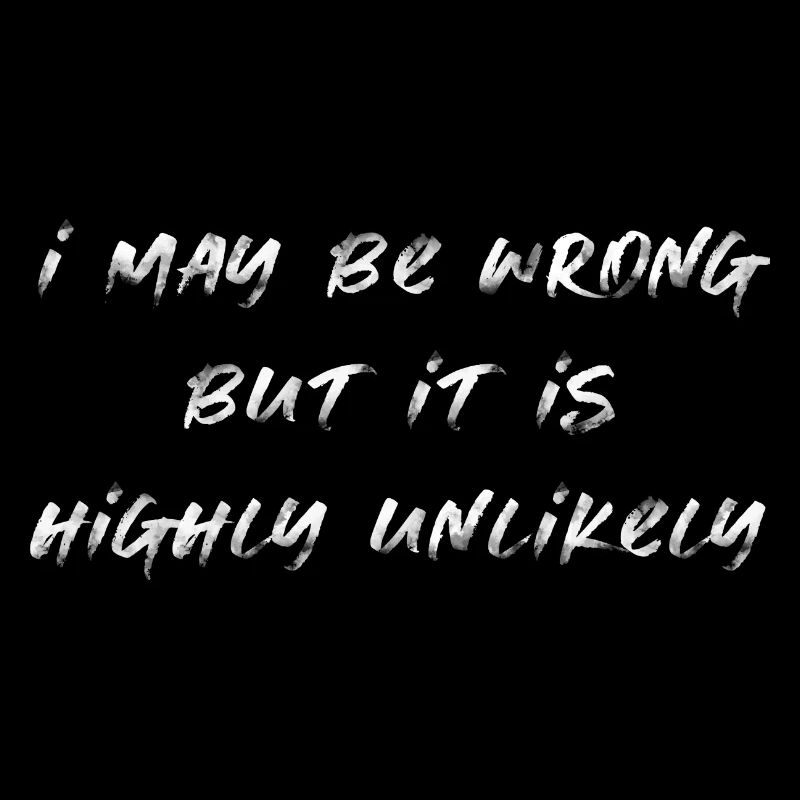 may be wrong funny saying party english